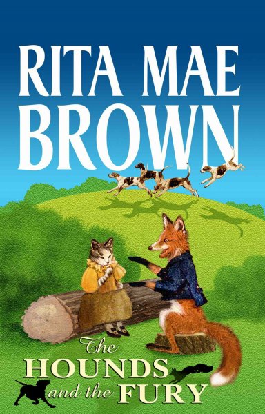The hounds and the fury / Rita Mae Brown.