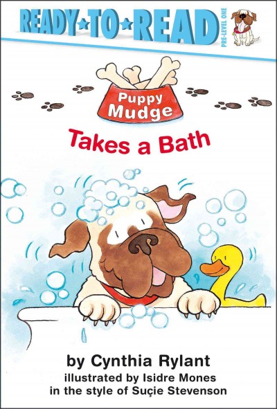 Puppy Mudge takes a bath / by Cynthia Rylant ; illustrated by Isidre Mones in the style of Suçie Stevenson.