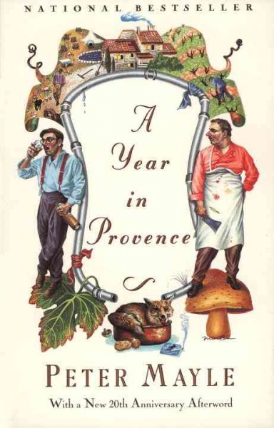 A year in Provence / Peter Mayle ; illustrations by Judith Clancy.