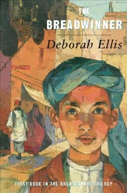 The breadwinner / Deborah Ellis.