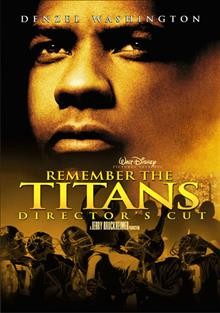 Remember the Titans [videorecording].