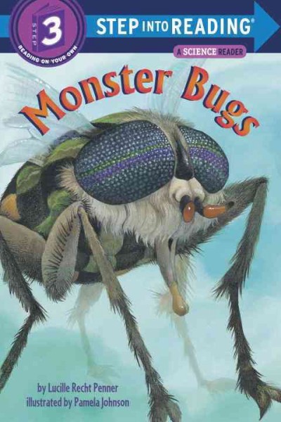 Monster bugs / by Lucille Recht Penner ; illustrated by Pamela Johnson.