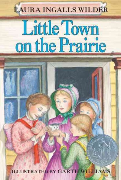 Little town on the prairie / Laura Ingalls Wilder; illustrated by Garth Williams.
