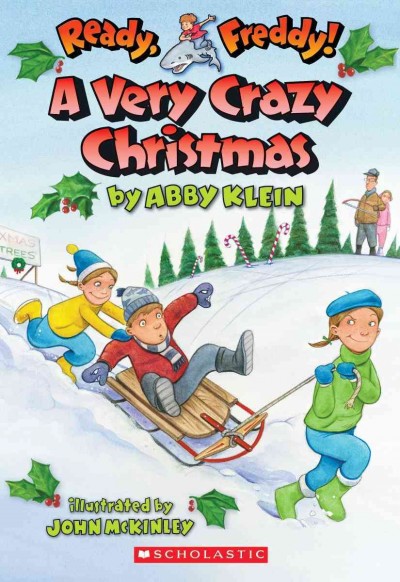 A very crazy Christmas / by Abby Klein ; illustrated by John McKinley.