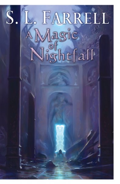 A magic of nightfall : a novel in The Nessantico Cycle / S.L. Farrell.