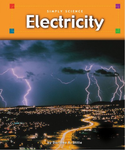 Electricity [electronic resource] / by Darlene Stille.