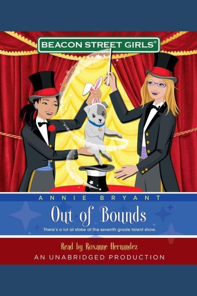 Out of bounds [electronic resource] / Annie Bryant.