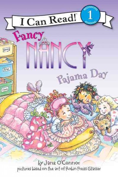 Pajama Day / by Jane O'Connor ; cover illustration by Robin Preiss Glasser ; interior pencils by Ted Enik ; color by Carolyn Bracken.