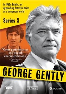 George Gently. Series 5 [videorecording] / written by David Kane and Peter Flannery ; directed by Gillies Mackinnon and Nicholas Renton ; produced by Faye Dorn ; a Company Pictures production for BBC.