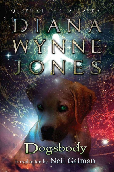 Dogsbody / Diana Wynne Jones ; introduction by Neil Gaiman.