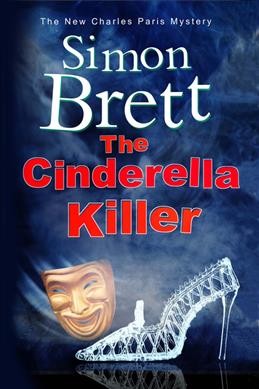 The Cinderella killer : a Charles Paris novel / Simon Brett.