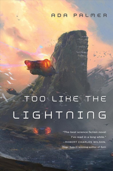 Too like the lightning / by Ada Palmer.
