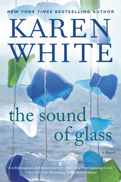 The sound of glass / Karen White.