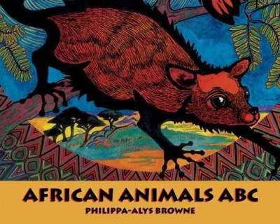 African animals ABC / Philippa Alys-Browne.