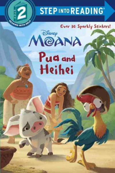 Pua and Heihei / adapted by Mary Tillworth ; illustrated by the Disney Storybook Art Team.