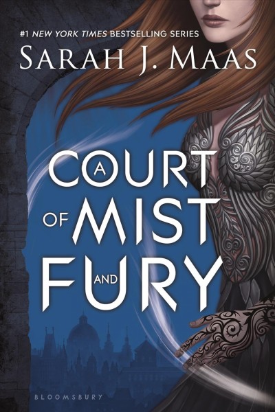 A court of mist and fury / Sarah J. Maas.