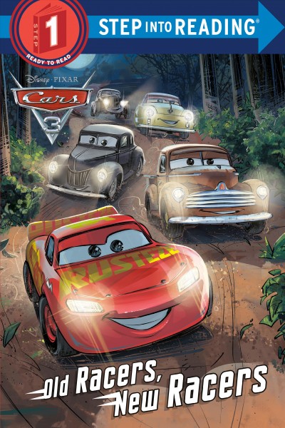 Old racers, new racers / by Mary Tillworth ; illustrated by the Disney Storybook Art Team.