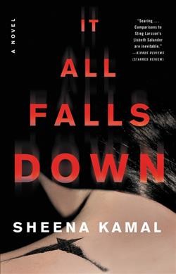 It all falls down / Sheena Kamal.