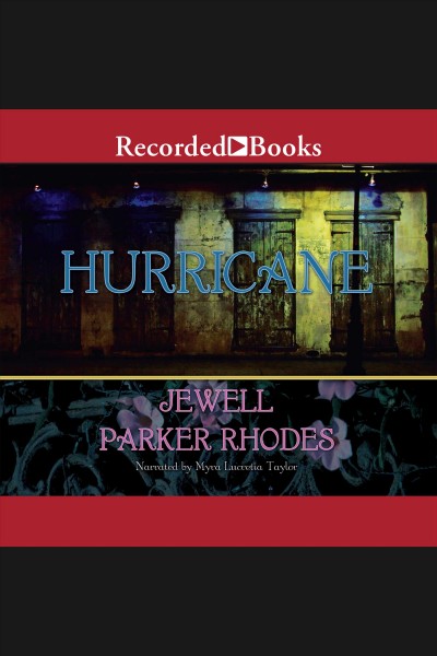 Hurricane [electronic resource] : Marie laveau mystery series, book 4. Jewell Parker Rhodes.