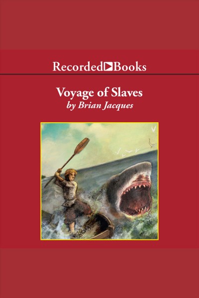 Voyage of slaves [electronic resource] : Castaways of the flying dutchman series, book 3. Brian Jacques.