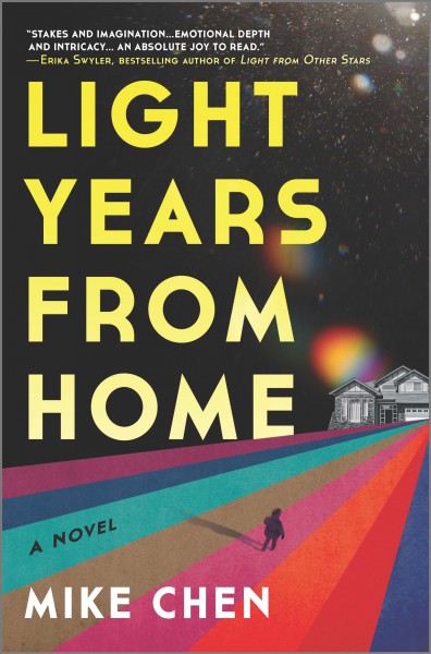 Light years from home : a novel / Mike Chen.