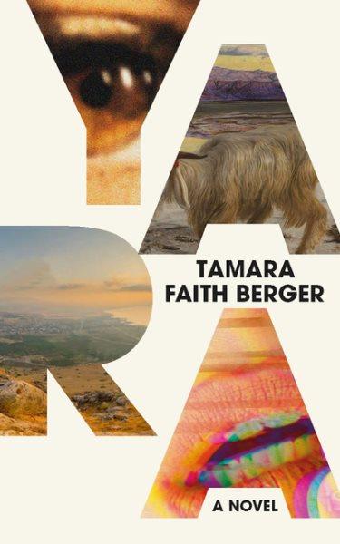 Yara : a novel / Tamara Faith Berger.
