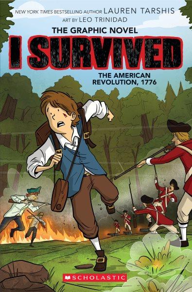 I survived the american revolution, 1776 [electronic resource]. Lauren Tarshis.