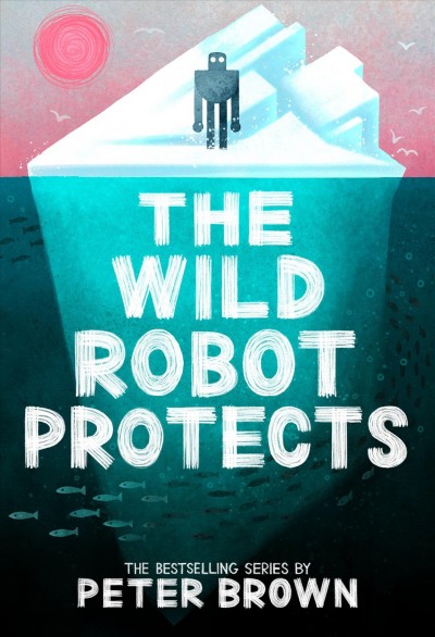 The Wild Robot Protects [electronic resource].