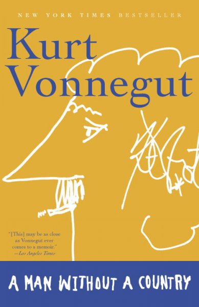 A man without a country / Kurt Vonnegut ; edited by Daniel Simon.