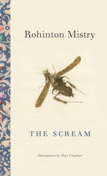 The scream / Rohinton Mistry ; illustrated by Tony Urquhart.