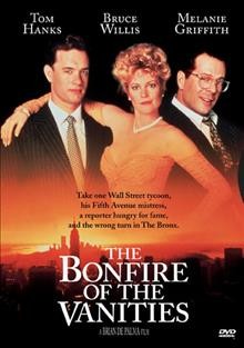 Bonfire of the vanities [videorecording] / Warner Bros. ; produced and directed by Brian de Palma ; screenplay by Michael Cristofer.
