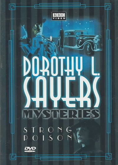Dorothy L. Sayers mysteries. [1], Strong poison [videorecording] / a BBC TV production in association with WGBH Boston ; directed by Christopher Hodson ; dramatized by Philip Broadley ; produced by Michael Chapman.