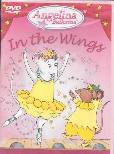 Angelina Ballerina. In the wings [videorecording] / a Grand Slamm Children's Films production for Hit Entertainment PLC ; produced by Ginger Gibbons ; series director, Roger McIntosh  ; episode director, Kitty Taylor.