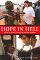 Hope in hell : inside the the world of Doctors Without Borders  Cover Image