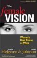 The female vision women's real power at work  Cover Image