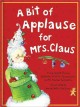 Go to record A bit of applause for Mrs. Claus
