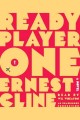 Ready player one [a novel]  Cover Image