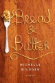 Bread and butter : A novel  Cover Image