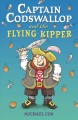 Captain Codswallop and the flying kipper Cover Image