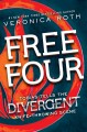 Free Four Tobias tells the Divergent story  Cover Image
