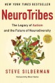 Neurotribes : the legacy of autism and the future of neurodiversity  Cover Image