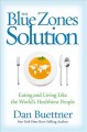 Go to record The Blue Zones solution : eating and living like the world...