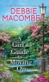 A girl's guide to moving on : a novel  Cover Image