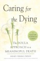 Go to record Caring for the dying : the doula approach to a meaningful ...
