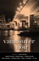 Vancouver noir  Cover Image