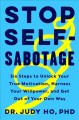 Go to record Stop self-sabotage : six steps to unlock your true motivat...