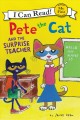 Pete the cat and the surprise teacher  Cover Image