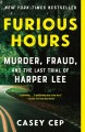 Go to record Furious hours :  murder, fraud, and the last trial of Harp...