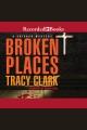 Broken places Chicago mystery series, book 1. Cover Image