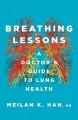 Go to record Breathing lessons : a doctor's guide to lung health